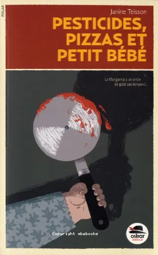 Pesticides, pizza et petit b�b�