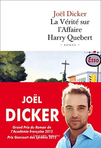La v�rit� sur l'affaire Harry Quebert