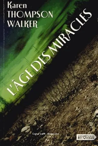 L'�ge des miracles