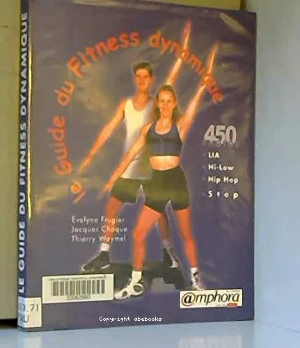 Le guide du fitness dynamique