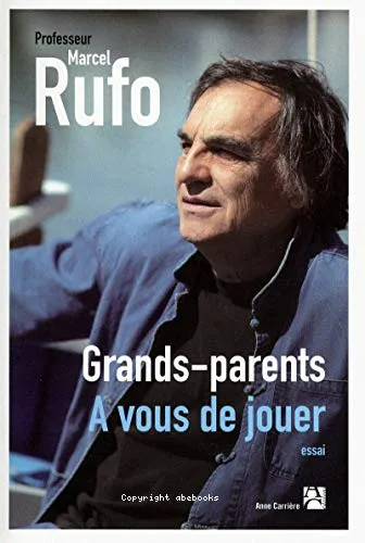 Grands-parents, � vous de jouer
