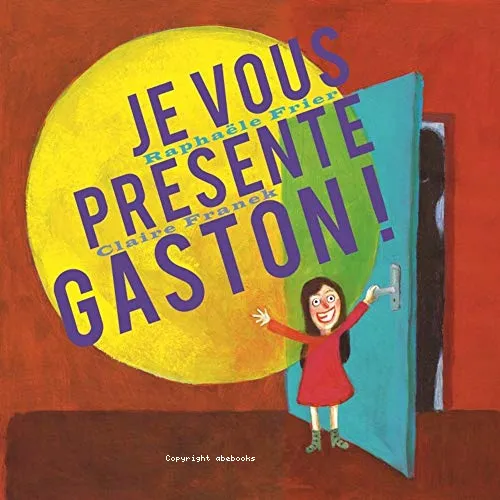 Je vous pr�sente Gaston !