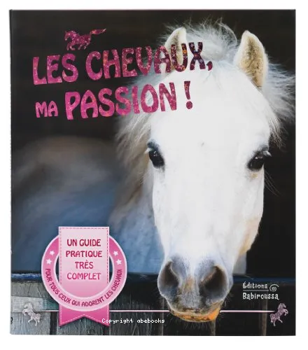 Les chevaux, ma passion !