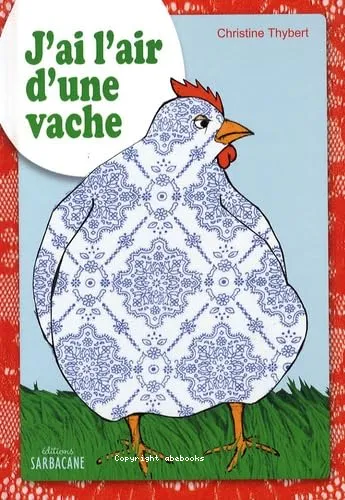 J'ai l'air d'une vache