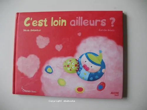 C'est loin ailleurs ?
