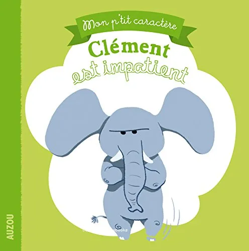 Cl�ment est impatient