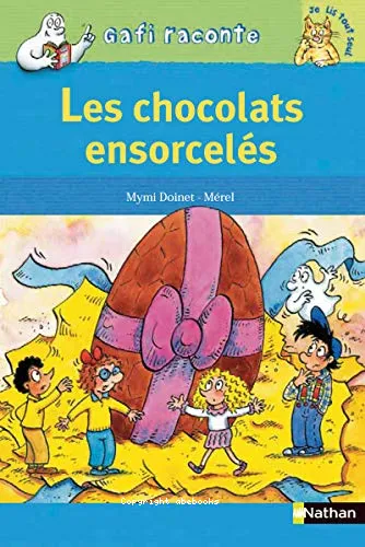 Les chocolats ensorcel�s