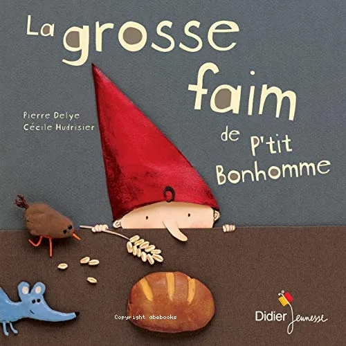 La grosse faim de P'tit Bonhomme