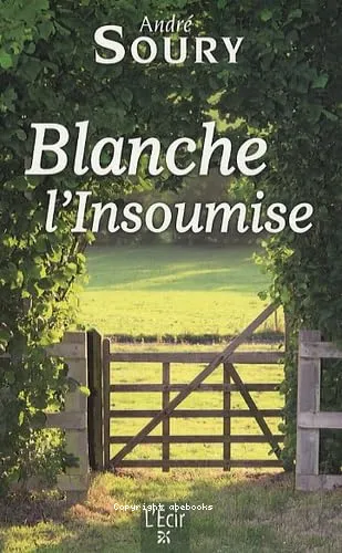 Blanche l'insoumise