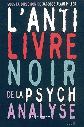 L'anti-livre noir de la psychanalyse