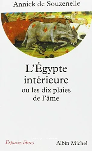 L'�gypte int�rieure ou Les dix plaies de l'�me