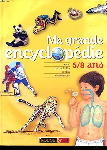 Ma grande encyclopedie 5/8 ans