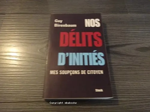 Nos d�lits d'initi�s