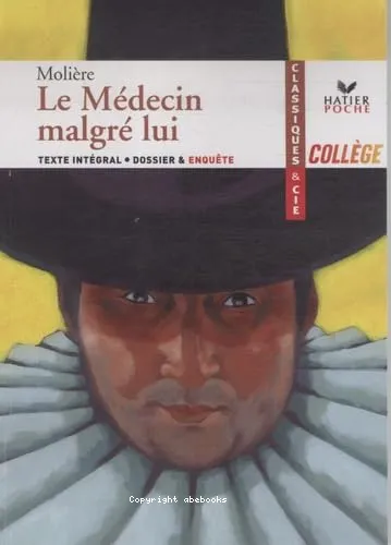 Le m�decin malgr� lui