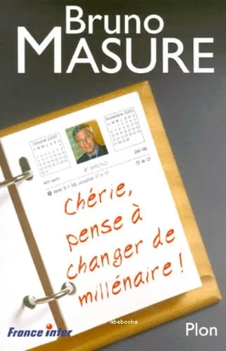 Ch�rie, n'oublie pas de changer de mill�naire !