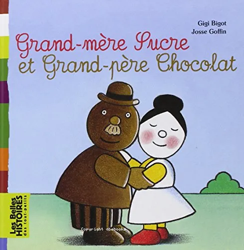 Grand-m�re Sucre et grand-p�re Chocolat