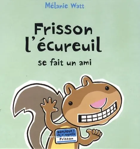 Frisson l'�cureuil se fait un ami