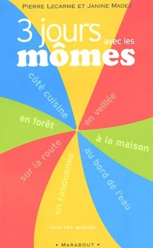 3 jours avec les m�mes