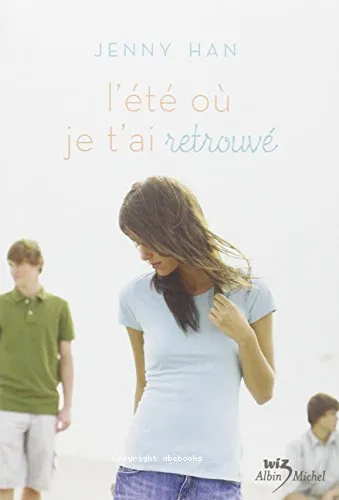 L'�t� o� je t'ai retrouv�