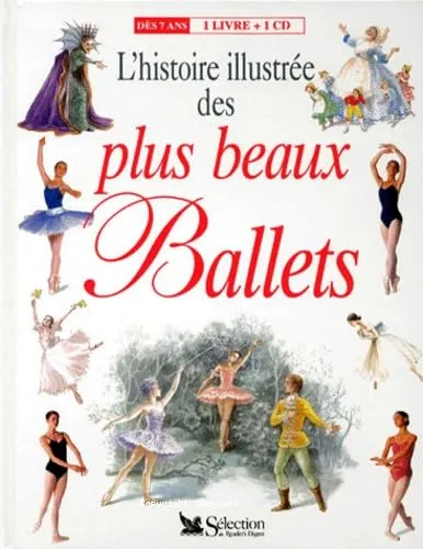 L'histoire illustr�e des plus beaux ballets