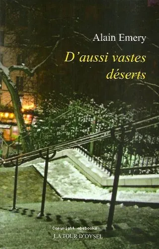 D'aussi vastes d�serts