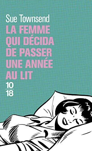La femme qui d�cida de passer une ann�e au lit