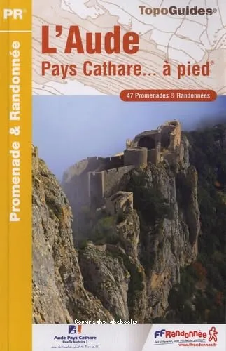 L'Aude, Pays Cathare... � pied