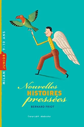 Nouvelles histoires press�es