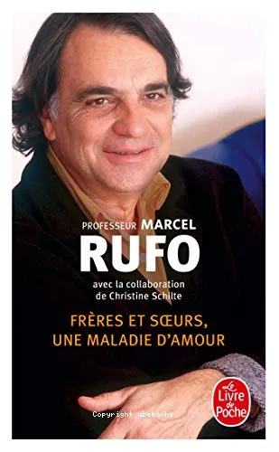 Fr�res et soeurs, une maladie d'amour
