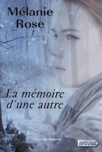 La m�moire d'une autre