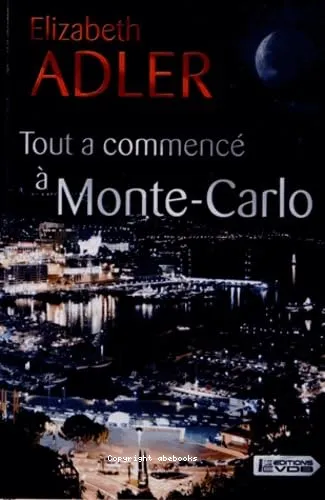 Tout a commenc� � Monte-Carlo