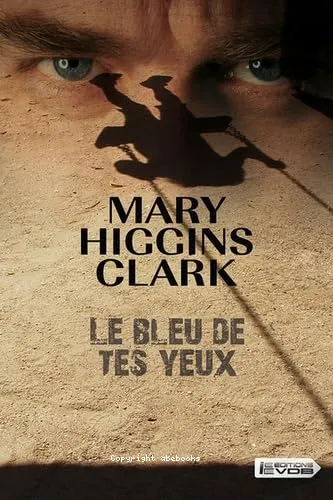 Le bleu de tes yeux