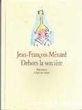 Dehors la sorci�re