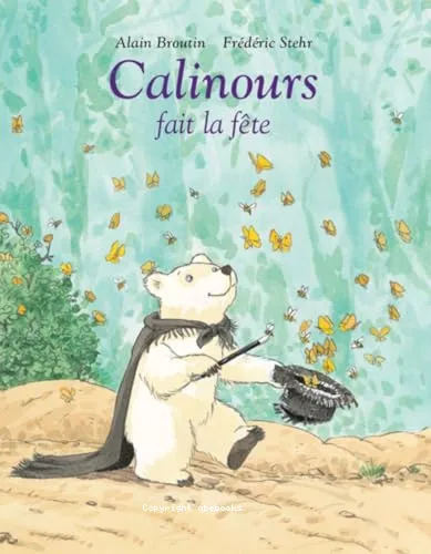 Calinours fait la f�te