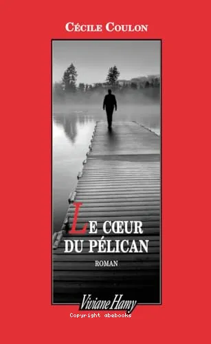 Le coeur du p�lican