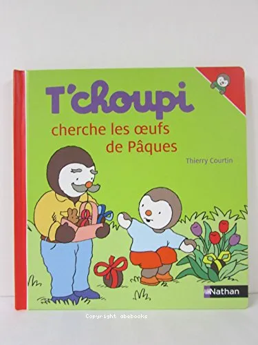 T'choupi [Tchoupi] cherche les oeufs de P�ques