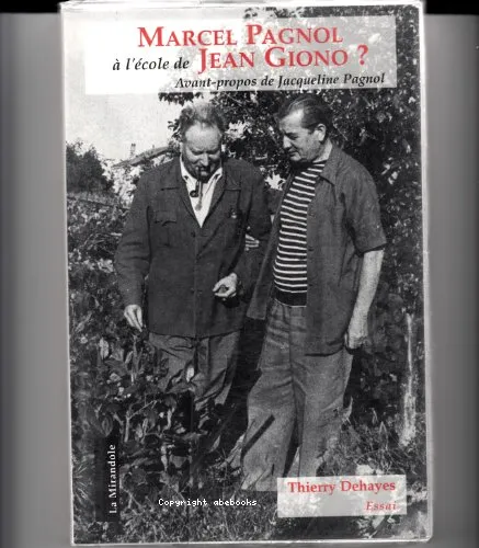 Marcel Pagnol � l'�cole de Jean Giono ?