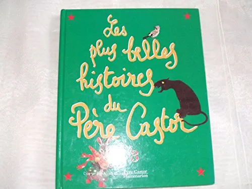 Les plus belles histoires du P�re Castor