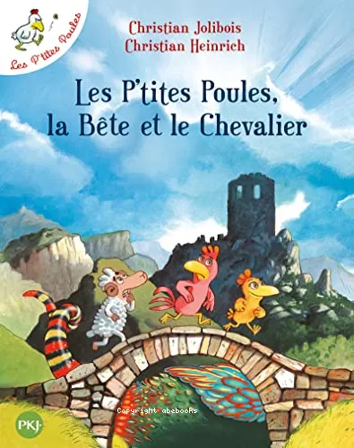 Les p'tites poules, la b�te et le chevalier