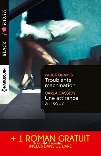 Troublante machination ; Une attirance � risque ; Captive d'un �tranger