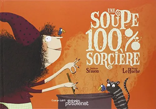 Une soupe 100% sorci�re