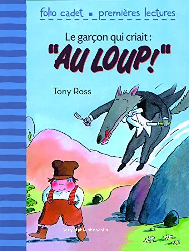 Le gar�on qui criait au loup