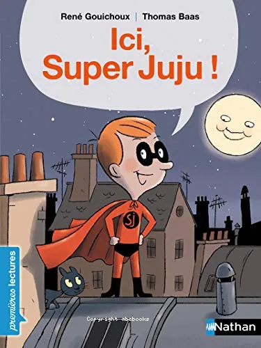 Ici, Super Juju !