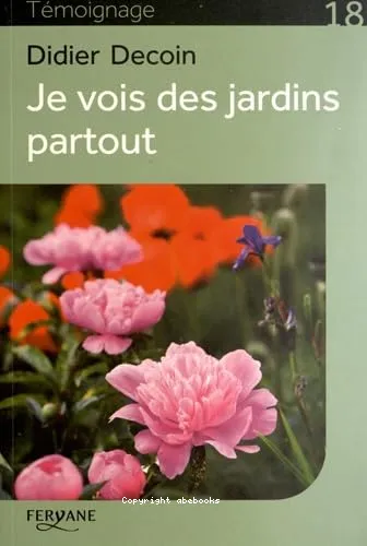 Je vois des jardins partout