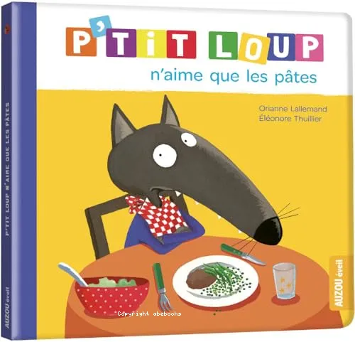 P'tit Loup n'aime que les p�tes