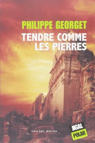 Tendre comme les pierres