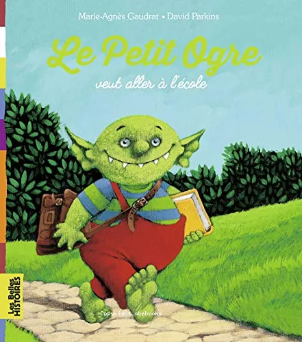 Le petit ogre veut aller � l'�cole