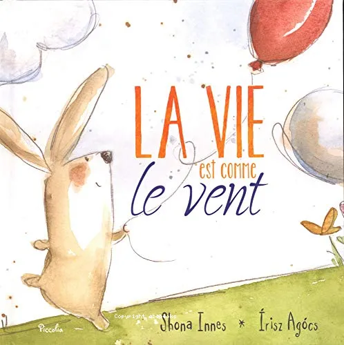 La vie est comme le vent