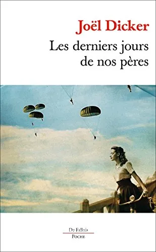 Les derniers jours de nos p�res