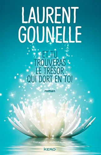 Et tu trouveras le tr�sor qui dort en toi